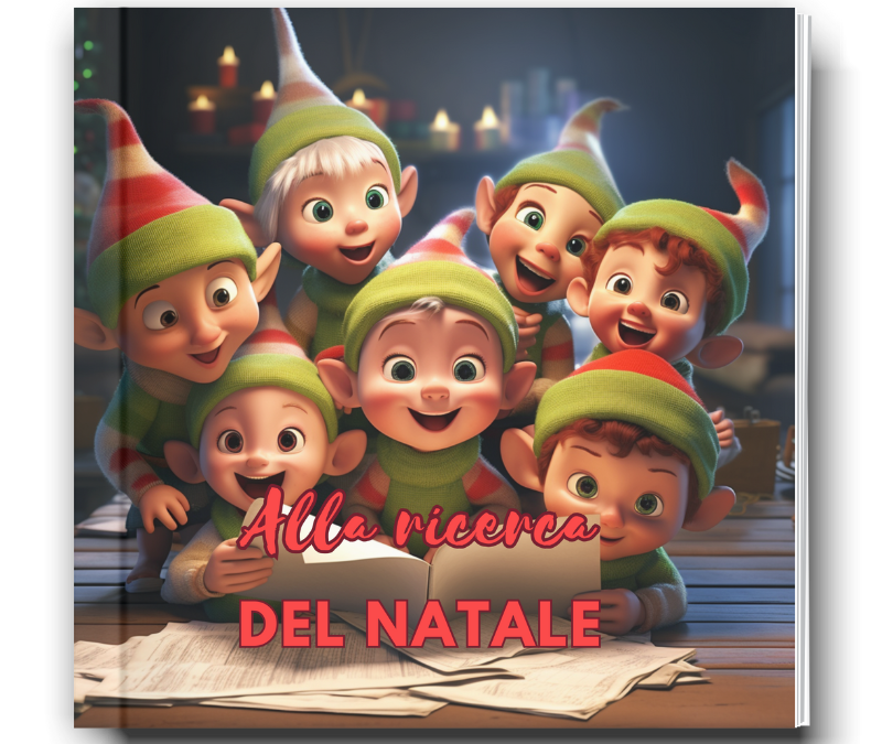 “Alla Ricerca del Natale”: la tua Storia di Natale Personalizzabile per tornare a credere nella magia delle feste.